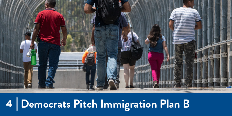 4 - Democrats Pitch Immigration Plan B People crossing the border