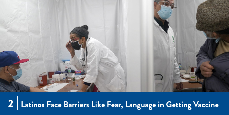 2 - Latinos face barriers like fear, language in getting vaccine Doctors speak with patients