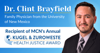 Clint Brayfield, MD: Serving the Most Vulnerable, Growing Medical Representation in His Indigenous Community 