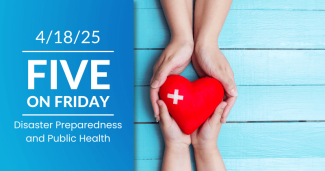 Five on Friday: Disaster Preparedness and Public Health