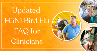 Updated H5N1 Bird Flu FAQ for Clinicians
