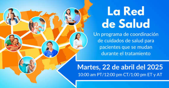 La Red de Salud: Un programa de coordinación de cuidados de salud para pacientes que se mudan durante el tratamiento